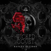 Wicked Court by  Ketley Allison audiobook