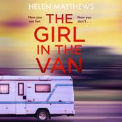 The Girl in the Van by  Helen Matthews audiobook