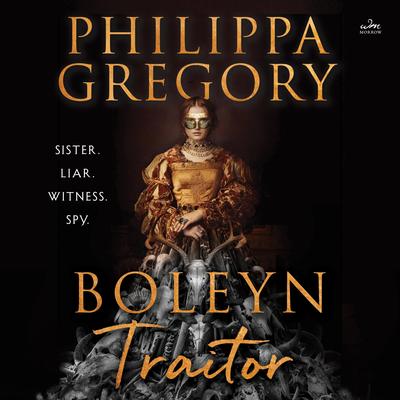 Boleyn Traitor by Philippa Gregory audiobook