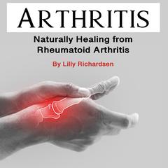 Arthritis by Lily Richardsen audiobook