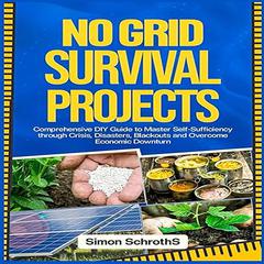 No Grid Survival Projects by Simon Schroth audiobook