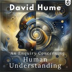 An Enquiry Concerning Human Understanding by David Hume audiobook