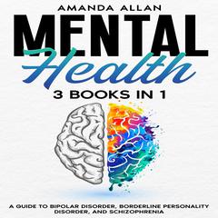 Mental Health 3 Books in 1 by Amanda Allan audiobook