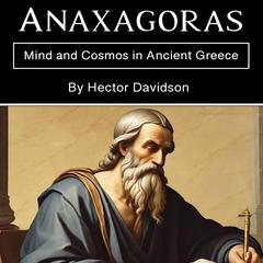 Anaxagoras by Hector Davidson audiobook