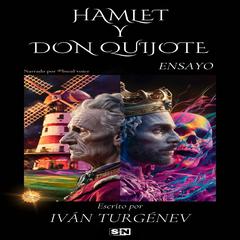 Hamlet y Don Quijote by Ivan Turgenev audiobook