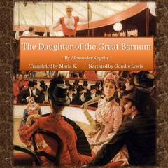 The Daughter of the Great Barnum by Alexander Kuprin audiobook