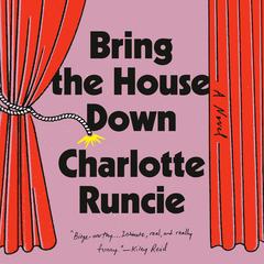 Bring the House Down by Charlotte Runcie audiobook
