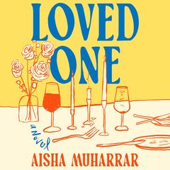 Loved One by Aisha Muharrar audiobook