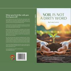 Soil is not a dirty word by Craig Castree audiobook