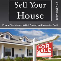 Sell Your House by Martin Drake audiobook