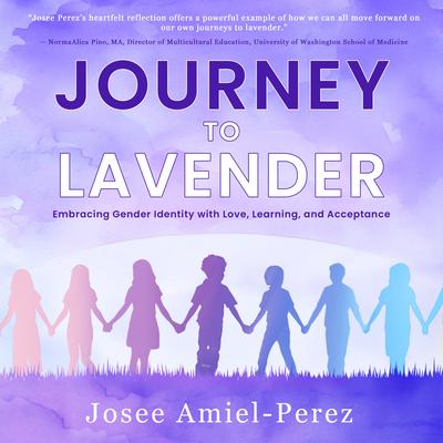 Journey to Lavender by Josee Amiel-Perez audiobook