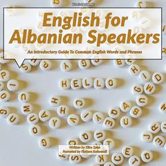 English for Albanian Speakers by Elira Zeka audiobook