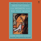 Meditations for Women Who Do Too Much - Revised Edition by  Anne Wilson Schaef audiobook