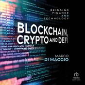 Blockchain, Crypto and DeFi by  Marco Di Maggio audiobook