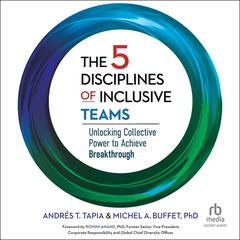 The 5 Disciplines of Inclusive Teams by Michel Buffet audiobook