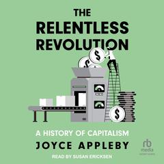 The Relentless Revolution by Joyce Appleby audiobook