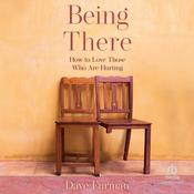 Being There by  Dave Furman audiobook