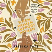 When Women Support Women by  Jessika Tate audiobook