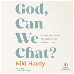 God, Can We Chat? by Niki Hardy audiobook