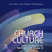 Church Culture by  Jim Ozier audiobook