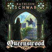 Queenswood by  Kathleen Schwab audiobook