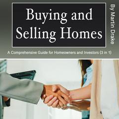 Buying and Selling Homes by Martin Drake audiobook