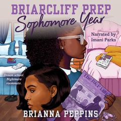 Briarcliff Prep: Sophomore Year by Brianna Peppins audiobook