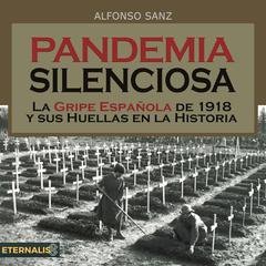 Pandemia Silenciosa by Alfonso Sanz audiobook