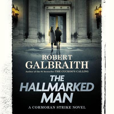 The Hallmarked Man by Robert Galbraith audiobook