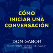 Cómo Iniciar una Conversación by  Don Gabor audiobook