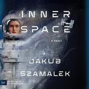 Inner Space by  Jakub Szamalek audiobook