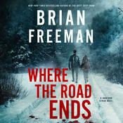 Where the Road Ends by  Brian Freeman audiobook