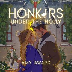 Honkers Under the Holly by Amy Award audiobook