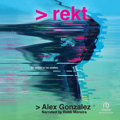 rekt by Alex Gonzalez audiobook