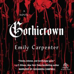 Gothictown by Emily Carpenter audiobook