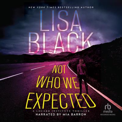 Not Who We Expected by Lisa Black audiobook