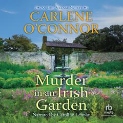Murder in an Irish Garden by Carlene O’Connor audiobook