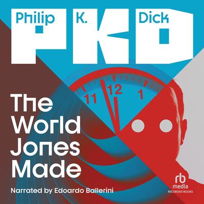 The World Jones Made by Philip K. Dick audiobook