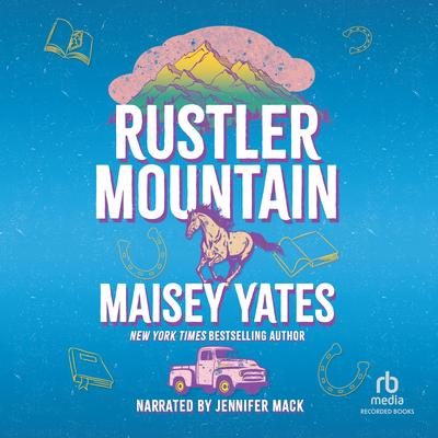 Rustler Mountain by Maisey Yates audiobook