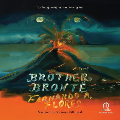 Brother Brontë by Fernando A. Flores audiobook