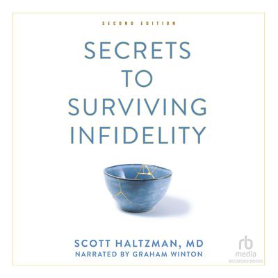 Secrets to Surviving Infidelity by Scott Haltzman audiobook
