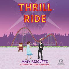 Thrill Ride by Amy Ratcliffe audiobook