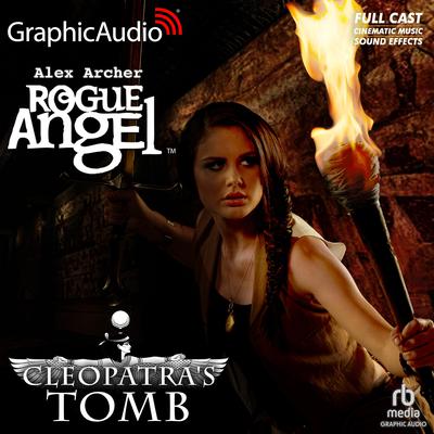 Cleopatra's Tomb [Dramatized Adaptation] by Alex Archer audiobook