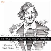The Nose, The Overcoat & Memoirs of a Madman by  Nikolai Vasilievich Gogol audiobook