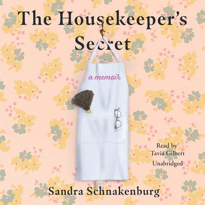 The Housekeeper's Secret by Sandra Schnakenburg audiobook