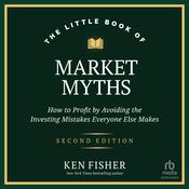 The Little Book of Market Myths by  Ken Fisher audiobook