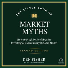The Little Book of Market Myths by Ken Fisher audiobook
