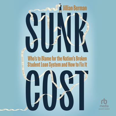 Sunk Cost by Jillian Berman audiobook