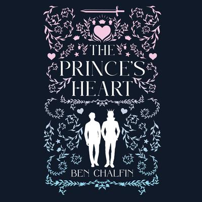 The Prince's Heart by Ben Chalfin audiobook