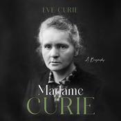 Madame Curie by  Eve Curie audiobook